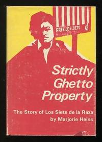 Strictly Ghetto Property: The Story of Los Siete de la Raza