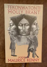 cover of Tekonwatonti: Molly Brant: Poems of War (1735-1795 : Poems of War)