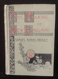 The Making of New England, 1580-1643