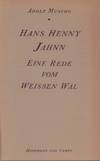 Hans Henny Jahnn. Eine Rede vom Weißen Wal.