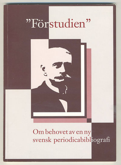 »Förstudien«. Om behovet av en ny svensk…