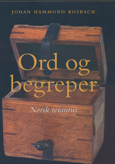 Ord og begreper. Norsk tesaurus