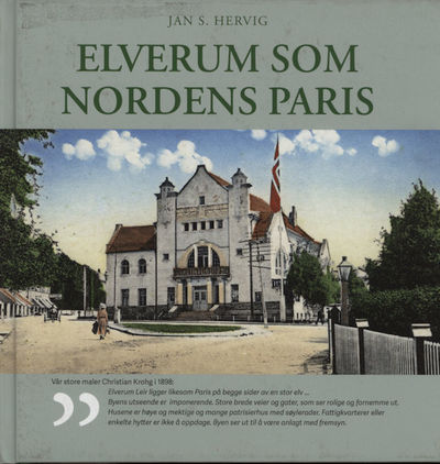 Elverum som nordens Paris. Et samarbeidsprosjekt…