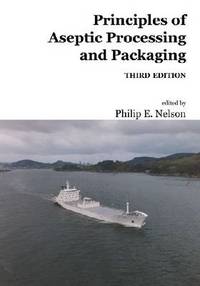 Principles of Asceptic Processing and Packaging