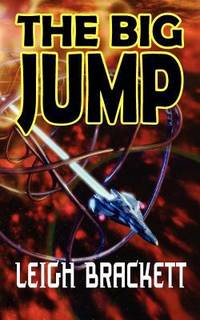 The Big Jump by Leigh Brackett - 2011