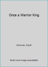 image of Once a Warrior King