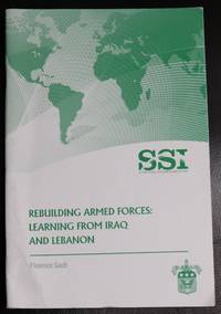 Rebuilding Armed Forces: Learning From Iraq and Lebanon