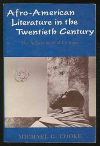 Afro-American Literature in the Twentieth Century: The Achievement of Intimacy