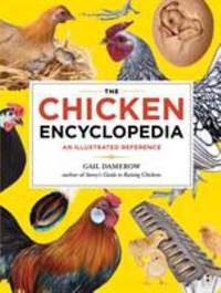 The Chicken Encyclopedia : An Illustrated Reference