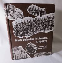 Black Defenders of America 1775-1973 by Greene, Robert Ewell - 1974