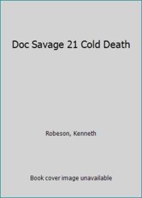 Doc Savage 21 Cold Death