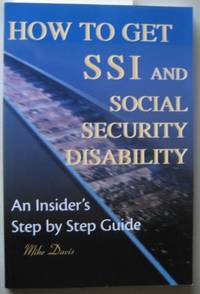 How to Get SSI & Social Security Disability  An Insider's Step by Step  Guide