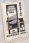 The morning of a machine gun. Twenty poems & documents, profusely illustrated by the author