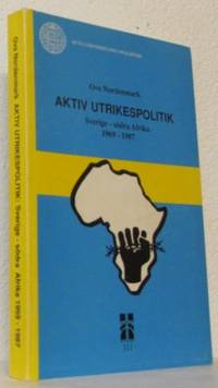 Aktiv utrikespolitik. Sverige - södra Afrika…