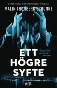 Ett högre syfte.