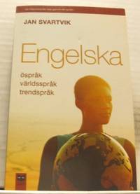 Engelska. Öspråk, världsspårk, trendspråk.