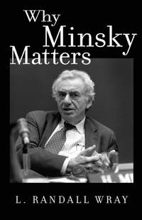 Why Minsky Matters