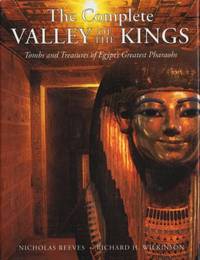 The Complete Valley of the Kings. Tombs and…