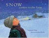 Snow Comes to the Farm by Nathaniel Tripp - 2001