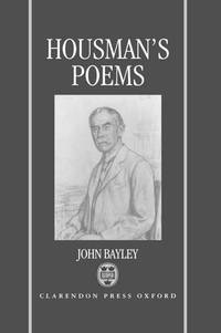 Housman&#039;s Poems by Bayley, John