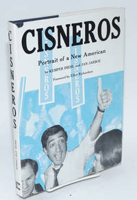 Cisneros; portrait of a new American  with 56 pages of photographs