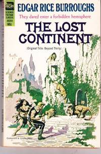 image of The Lost Continent (Also released as: Beyond Thirty.)