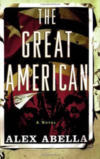 The Great American: A Novel