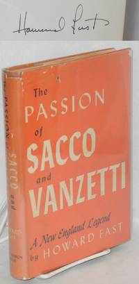 The Passion Of Sacco And Vanzetti By Fast Howard