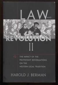 cover of Law and Revolution, II: The Impact of the Protestant Reformations on the Western Legal Tradition