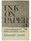 Ink on Paper 2: A Handbook of the Graphic Arts