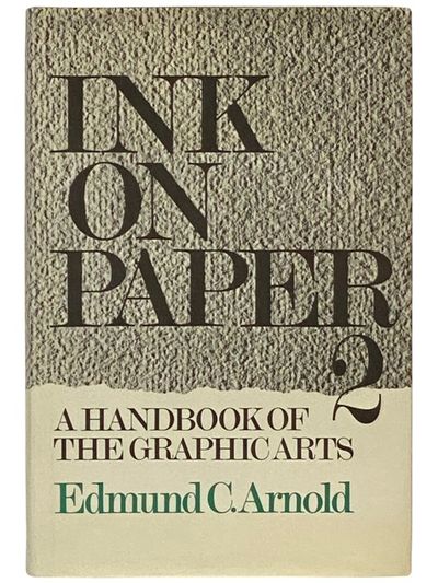 Ink on Paper 2: A Handbook of the Graphic Arts