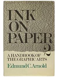 Ink on Paper 2: A Handbook of the Graphic Arts