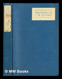 The little white bird by Barrie, J.M. (James Matthew) (1860-1937) - 1930