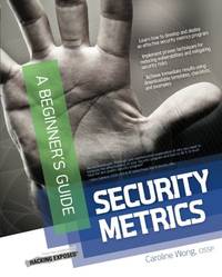 Security Metrics, A Beginner's Guide (NETWORKING & COMM - OMG)