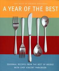 A Year of the Best: Seasonal Recipes from the Best of Bridge