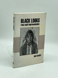 Black Looks (First Printing)  Race and Representation