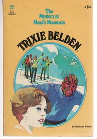cover of TRIXIE BELDEN: THE MYSTERY AT MEAD'S MOUNTAIN. #22.