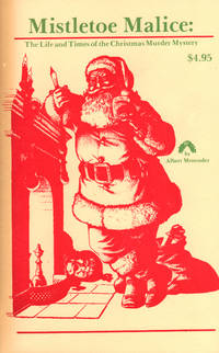 image of MISTLETOE MALICE ~The Life and Times of the Christmas Murder Mystery