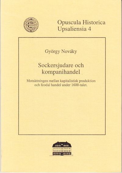 Sockersjudare och kompanihandel. Motsättningar…