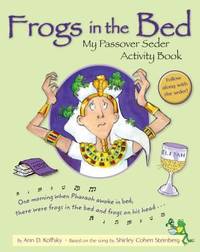 Frogs in the Bed : My Passover Seder Activity Book
