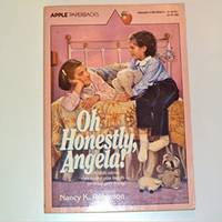 cover of Oh Honestly, Angela! (Apple Paperbacks) Robinson, Nancy K. and Williams, Richard