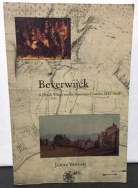 Beverwijck  a Dutch Village on the American frontier, 1652-1664