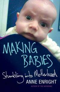 cover of Making Babies : Stumbling into Motherhood