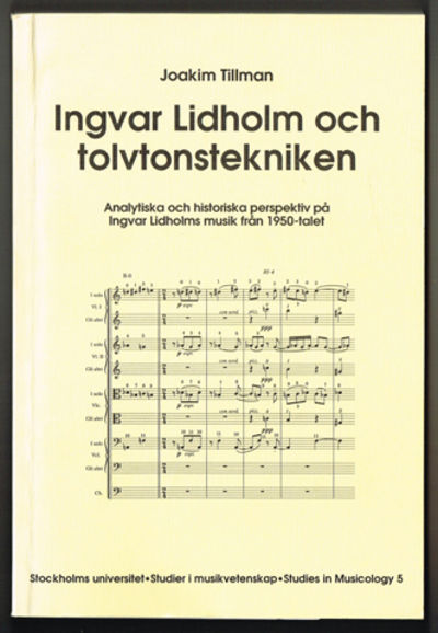 Ingvar Lidholm och tolvtonstekniken. Analytiska…