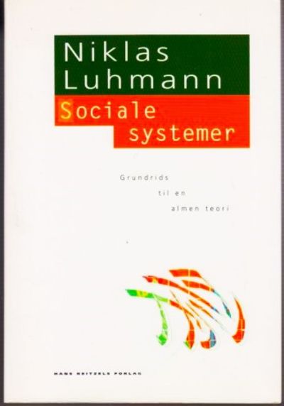 Sociale systemer. Grundrids til en almen teori