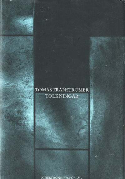 Tomas Tranströmer tolkningar. Redaktør: Niklas…
