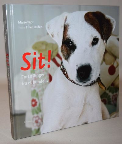 Sit! Fortællinger fra et hundeliv.