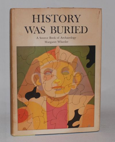 History was Buried. A Source Book of Archaeology.