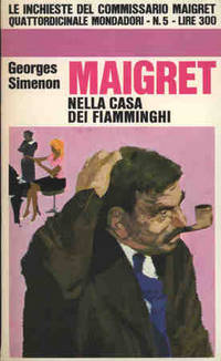 MAIGRET NELLA CASA DEI FIAMMINGHI by Simenon Georges - 1966