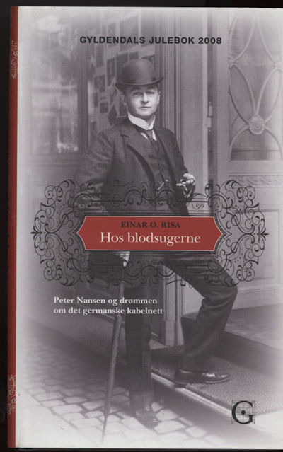 Hos blodsugerne. Peter Nansen og drømmen om det…